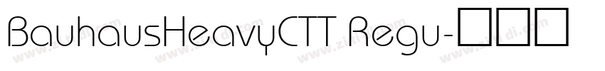 BauhausHeavyCTT Regu字体转换